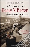 La favolosa vita di Henry N. Brown orsetto centenario libro