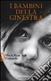 I bambini della ginestra libro di Cutrufelli Maria Rosa