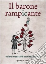 Il barone rampicante e altre irresistibili storie da libreria libro