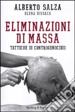 Eliminazioni di massa. Tattiche di controgenocidio libro