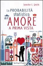 La probabilità statistica dell'amore a prima vista