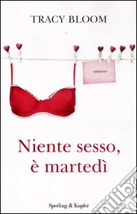 Niente sesso, è martedì