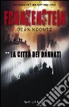 Frankenstein. La città dei dannati. Vol. 2 libro