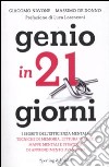 Genio in 21 giorni libro