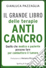 Il grande libro delle terapie anticancro