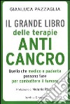 Il grande libro delle terapie anticancro libro