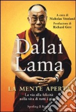 La mente aperta. La via alla felicità nella vita di tutti i giorni libro