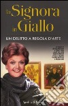 La Signora in Giallo. Un delitto a regola d'arte libro