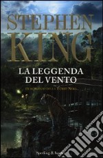 La leggenda del vento. La torre nera libro