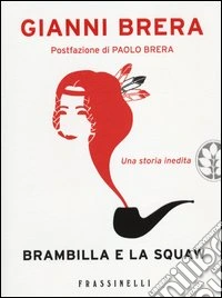 Brambilla e la squaw libro