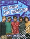 One dream, One Direction. 100% unofficial. Ediz. illustrata libro
