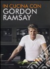 In cucina con Gordon Ramsay libro