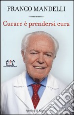 Curare è prendersi cura libro