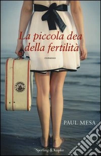 La piccola dea della fertilità libro