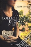 La collezionista di cose perdute libro