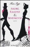 Amore, ragione e sentimento libro