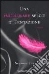 Una particolare specie di tentazione. The Girls Book Club. Vol. 1 libro