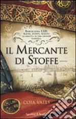 Il mercante di stoffe libro