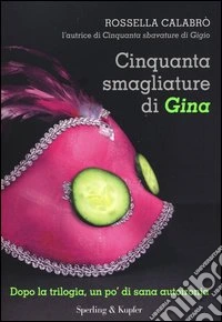 Cinquanta smagliature di Gina libro