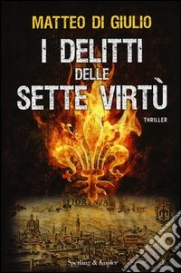 I delitti delle sette virtù libro