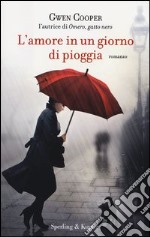 L'amore in un giorno di pioggia libro