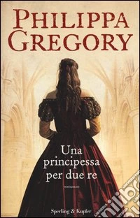 Una principessa per due re