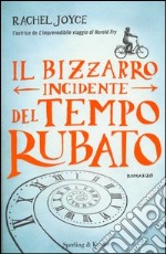 Il bizzarro incidente del tempo rubato libro