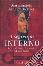 I segreti di «Inferno». La verità dietro il romanzo di Dan Brown