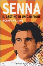 Senna. Il destino di un campione libro