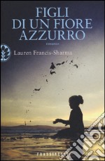 Figli di un fiore azzurro libro