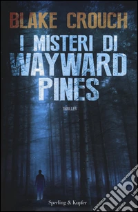 I misteri di Wayward Pines libro