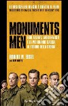 Monuments men. Eroi alleati, ladri nazisti e la più grande caccia al tesoro della storia libro