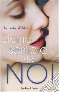 Siamo sempre stati noi. Falling. Vol. 2 libro