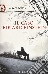 Il caso Eduard Einstein libro