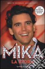 Mika. La storia. 100% unofficial. Con poster