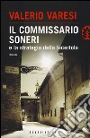 Il commissario Soneri e la strategia della lucertola libro