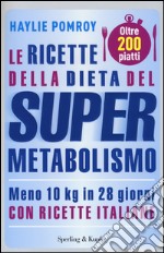 Le ricette della dieta del supermetabolismo libro