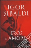 Eros e amore libro