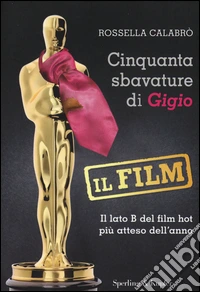 Cinquanta sbavature di Gigio. Il film libro