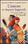 L'amore si impara leggendo libro