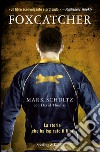 Foxcatcher libro