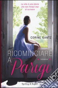 Ricominciare a Parigi libro