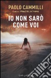 Io non sarò come voi libro