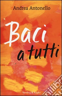 Baci a tutti