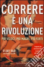 Correre è una rivoluzione libro