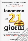 Fenomeno in 21 giorni libro