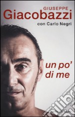 Un po' di me libro