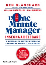 L'one minute manager insegna a delegare libro