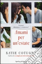 Amami per un'estate libro