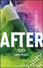 Anime perdute. After. Vol. 4